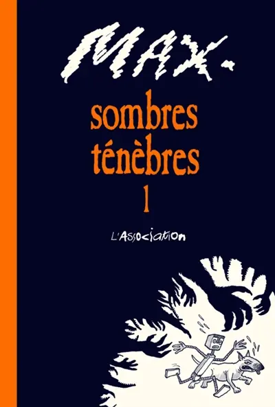 Sombres ténèbres. Vol. 1