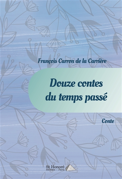 Douze contes du temps passé