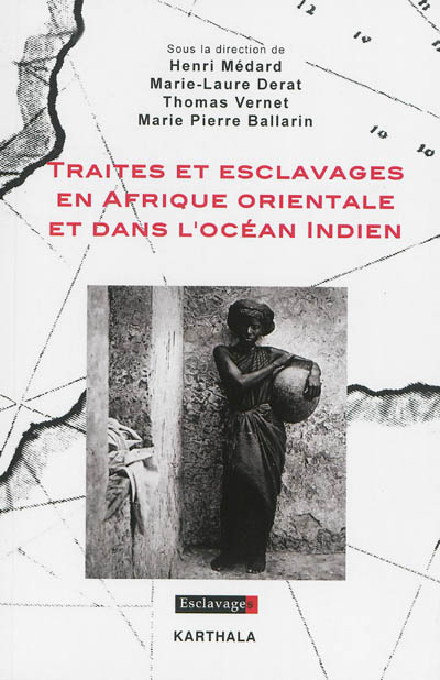 Traites et esclavages en Afrique orientale et dans l'océan Indien