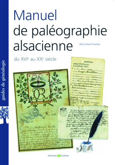 Manuel de paléographie alsacienne : XVIIe-XXe siècles