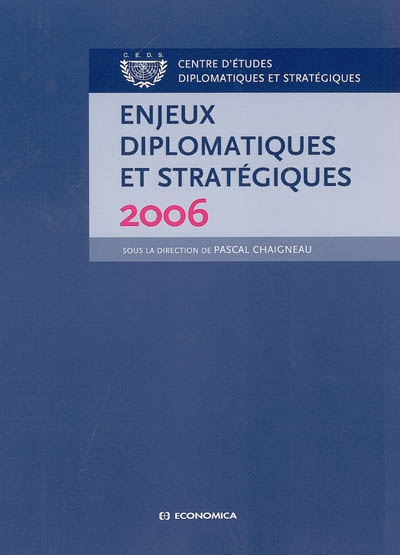 Enjeux diplomatiques et stratégiques : 2006