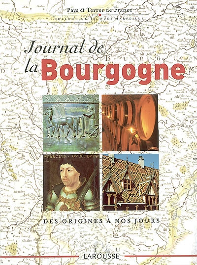 Journal de la Bourgogne : des origines à nos jours
