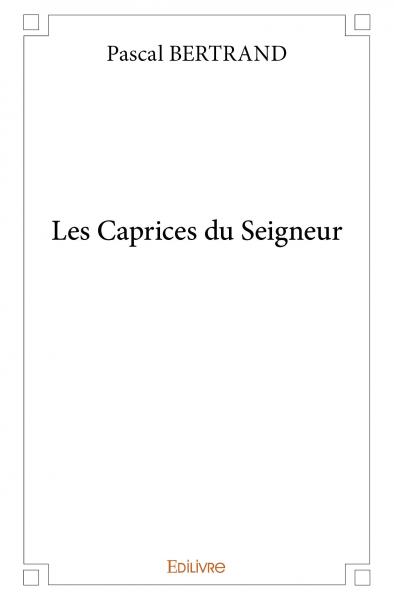 Les caprices du seigneur