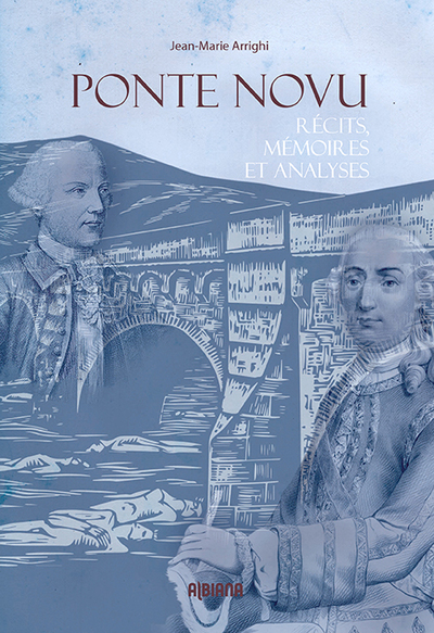 Ponte Novu : récits, mémoires et analyses : XVIIIe-XIXe siècles