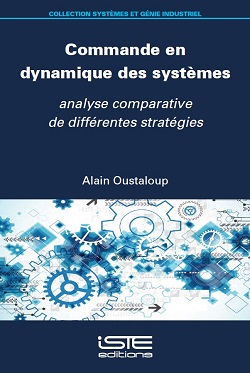 Commande en dynamique des systèmes : analyse comparative de différentes stratégies