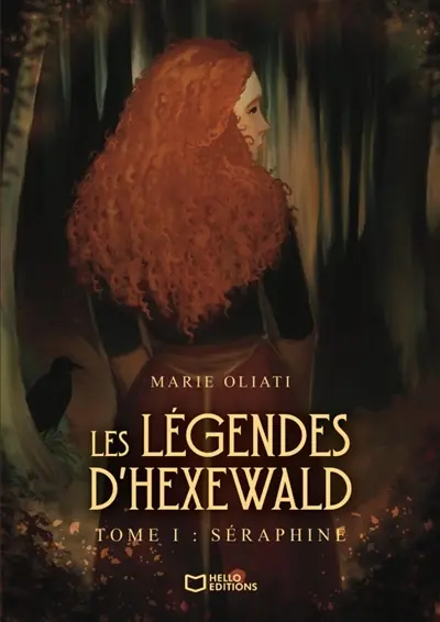 Les Légendes d'Hexewald - Tome I : Séraphine