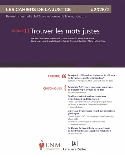Cahiers de la justice (Les) - Revue de L'ENM, n° 2 (2026). Trouver les mots justes