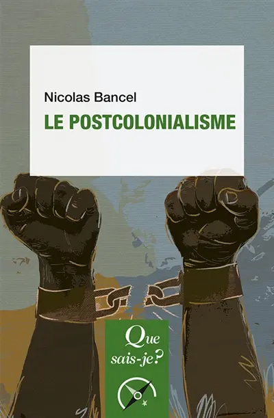 Le postcolonialisme Le postcolonialisme