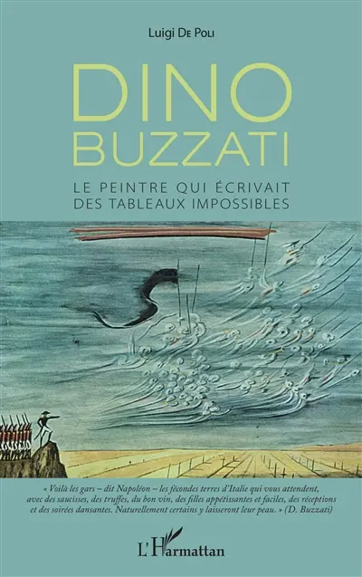 Dino Buzzati : le peintre qui écrivait des tableaux impossibles