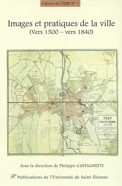 Images et pratiques de la ville (vers 1500-vers 1840)