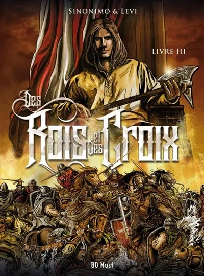 Des rois et des croix. Vol. 3