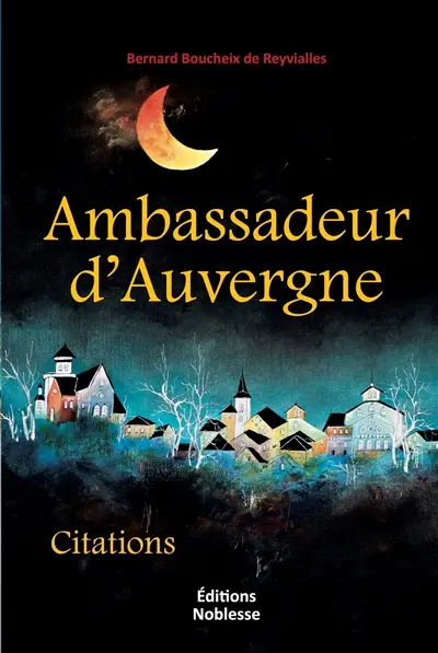 Ambassadeur d'Auvergne : citations