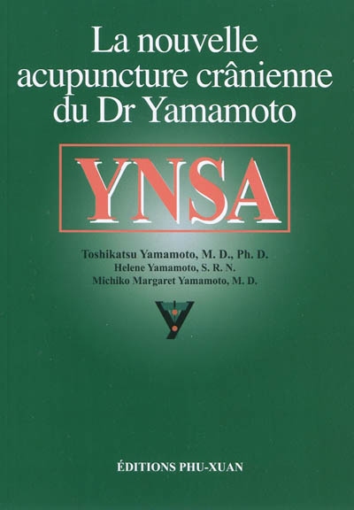 La nouvelle acupuncture crânienne du Dr Yamamoto : YNSA