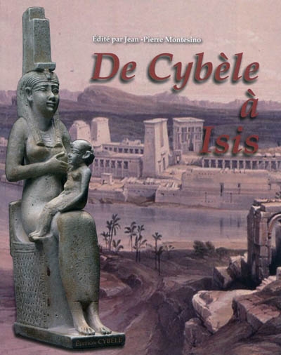 De Cybèle à Isis