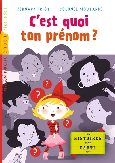 Histoires à la carte. C'est quoi ton prénom ?