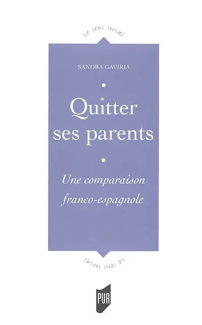 Quitter ses parents : devenir adulte, en Espagne et en France, un processus divergent