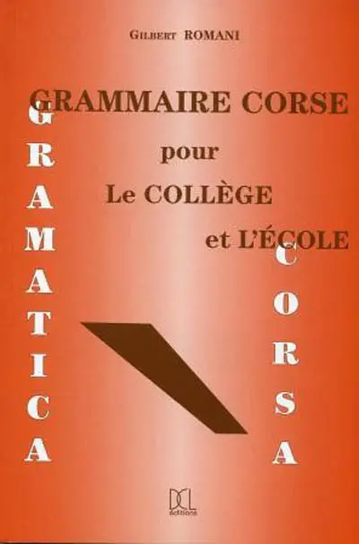 Grammaire corse pour le collège et l'école. Gramatica corsa
