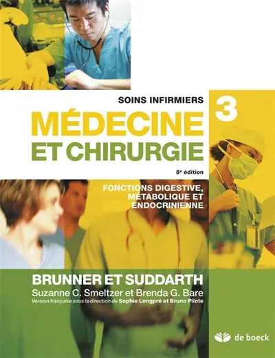 Soins infirmiers, médecine et chirurgie. Vol. 3. Fonctions digestive, métabolique et endocrinienne