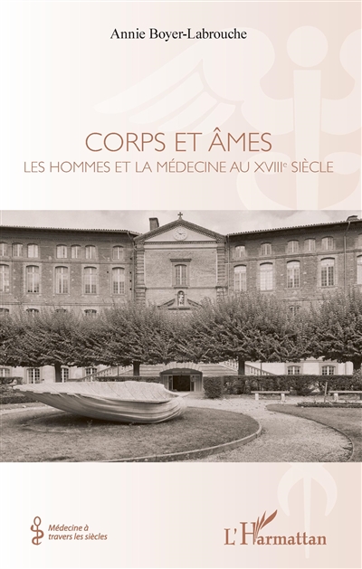 Corps et âmes : les hommes et la médecine au XVIIIe siècle