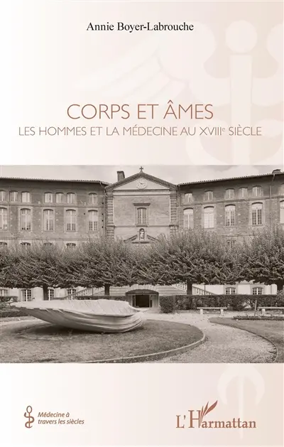 Corps et âmes : les hommes et la médecine au XVIIIe siècle