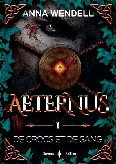 Aeternus : 1 : De crocs et de sang