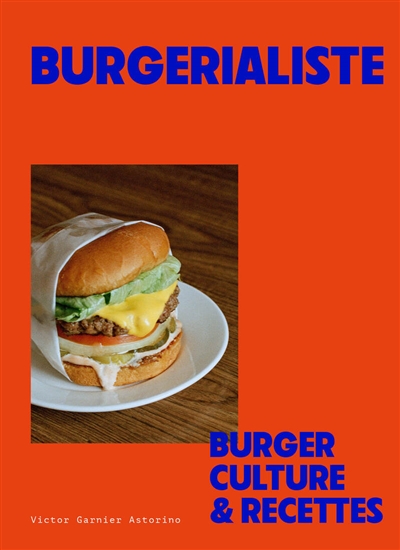 Burgerialiste : burger culture & recettes