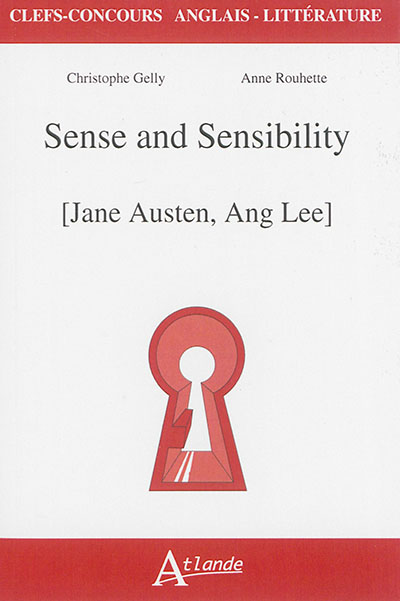 Sense and sensibility : Jane Austen, Ang Lee