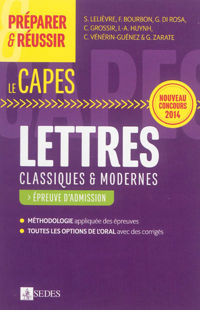 Lettres classiques & modernes : le Capes : épreuve d'admission, nouveau concours 2014