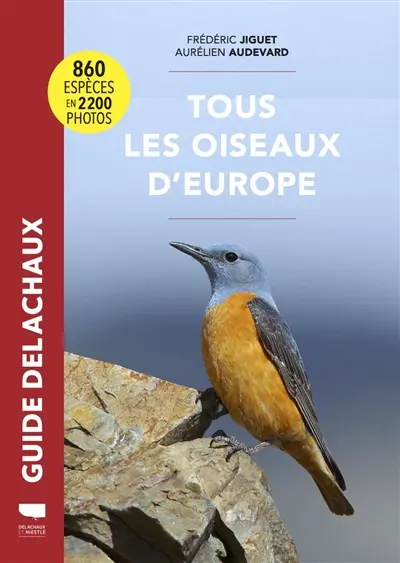 Tous les oiseaux d'Europe : 860 espèces en 2.200 photos