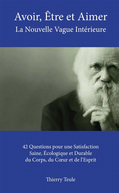 Avoir, Etre et Aimer