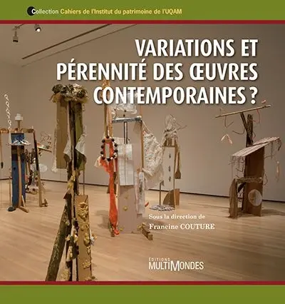 Variations et pérennité des oeuvres contemporaines