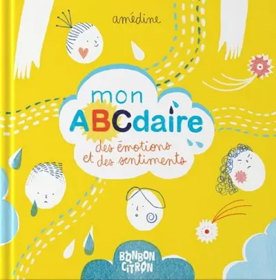 Mon ABCdaire des émotions et des sentiments