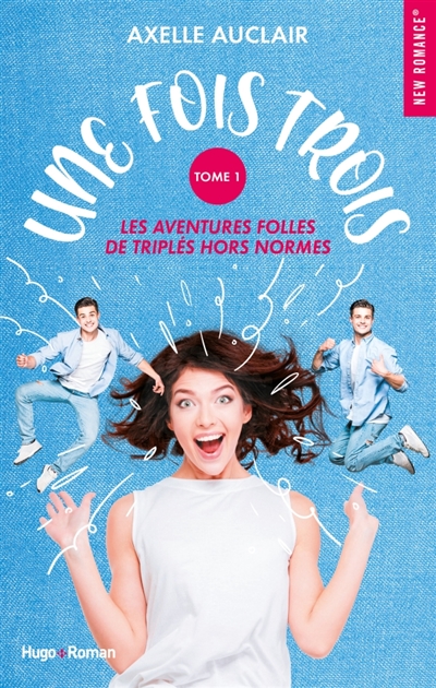 Une fois trois : les...