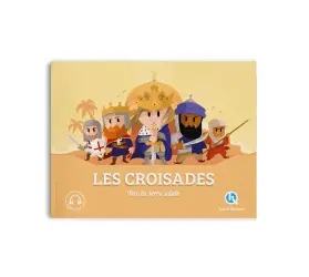 Les croisades : vers la Terre sainte