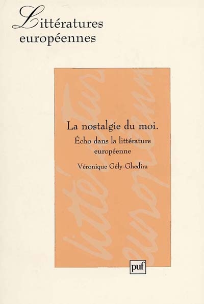 La nostalgie du moi : Echo dans la littérature européenne