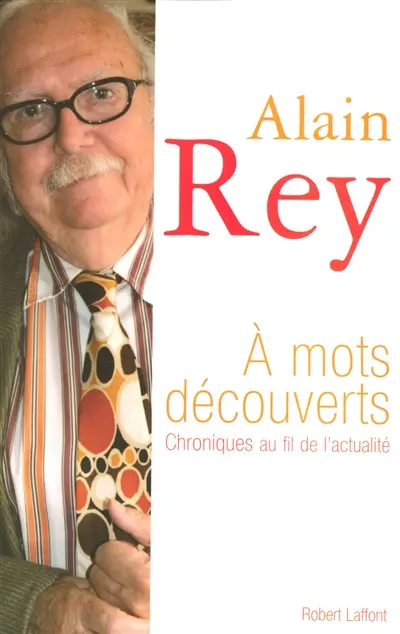 A mots découverts : chroniques au fil de l'actualité