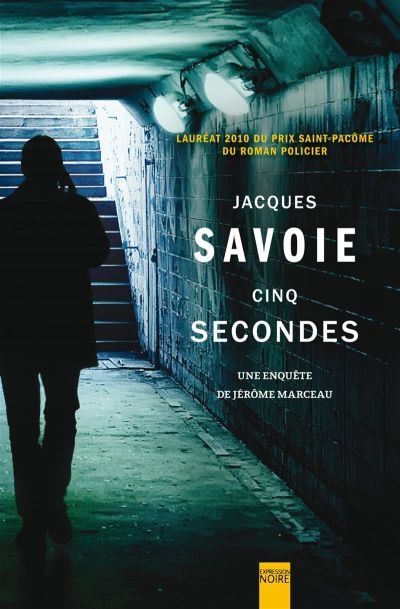 Cinq secondes : enquête de Jérôme Marceau