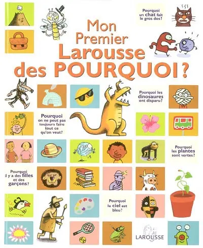 Mon premier Larousse des Pourquoi ?