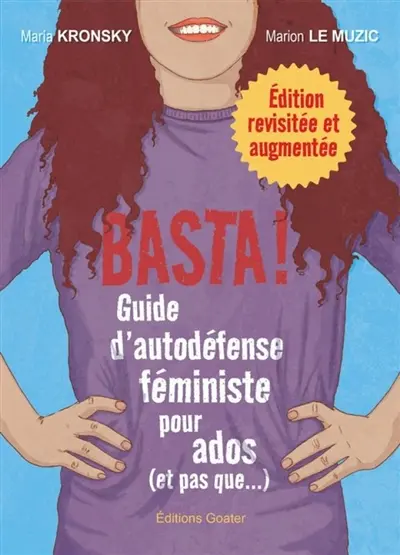 Basta ! : guide d'autodéfense féministe pour ados (et pas que...)