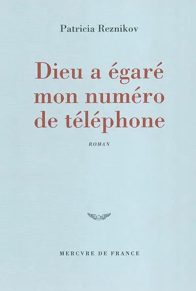 Dieu a égaré mon numéro de téléphone
