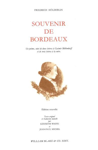 Souvenir de Bordeaux : un poème, suivi de deux lettres à Casimir Böhlendorff et de trois lettres à la mère