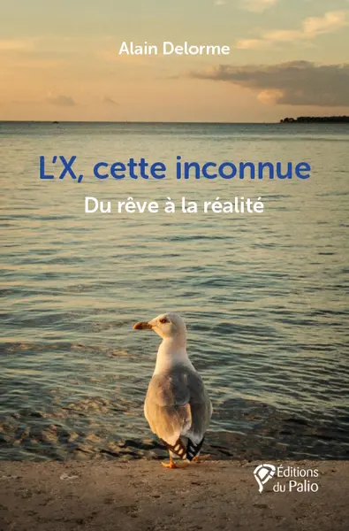 L'X, cette inconnue : du rêve à la réalité