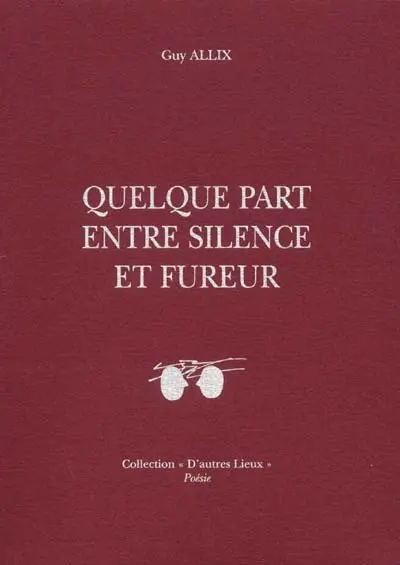 Quelque part entre silence et fureur