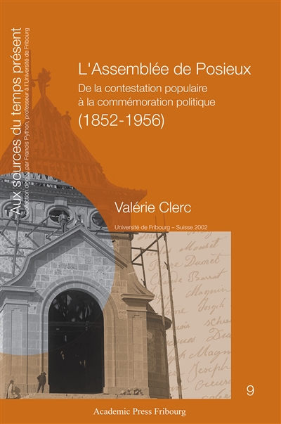 L'assemblée de Posieux : de la contestation populaire à la commémoration politique (1852-1956)