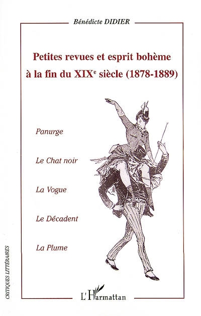 Petites revues et esprit bohème à la fin du XIXe siècle (1878-1889) : Panurge, Le chat noir, La vogue, Le décadent, La plume