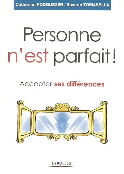 Personne n'est parfait ! : accepter ses différences
