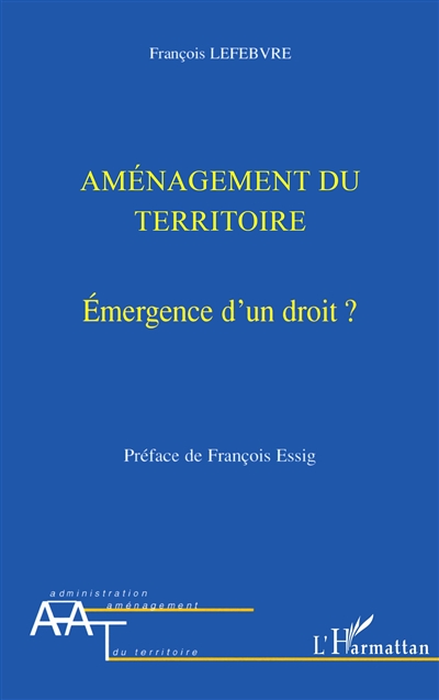 Aménagement du territoire : émergence d'un droit ?