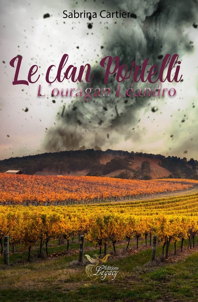 Le clan Portelli. Vol. 1. L'ouragan Léandro