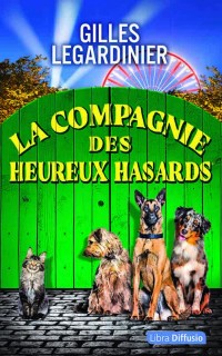 La compagnie des heureux hasards