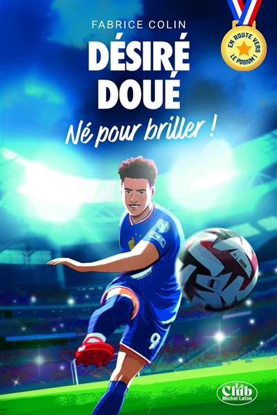 Désiré Doué : né pour...